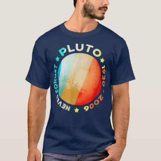 Never Forget Pluto Shirts Funny Retro Planet Space