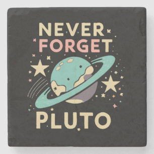Never Forget Pluto Space Science Stone Coaster