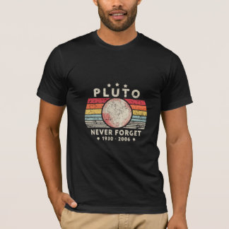 Never Forget Pluto  T-Shirt