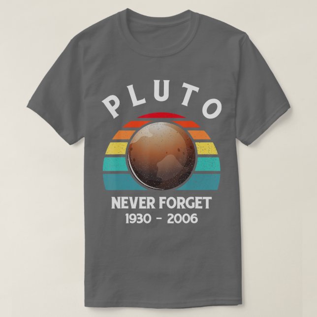 Never Forget Pluto T-Shirt (Design Front)