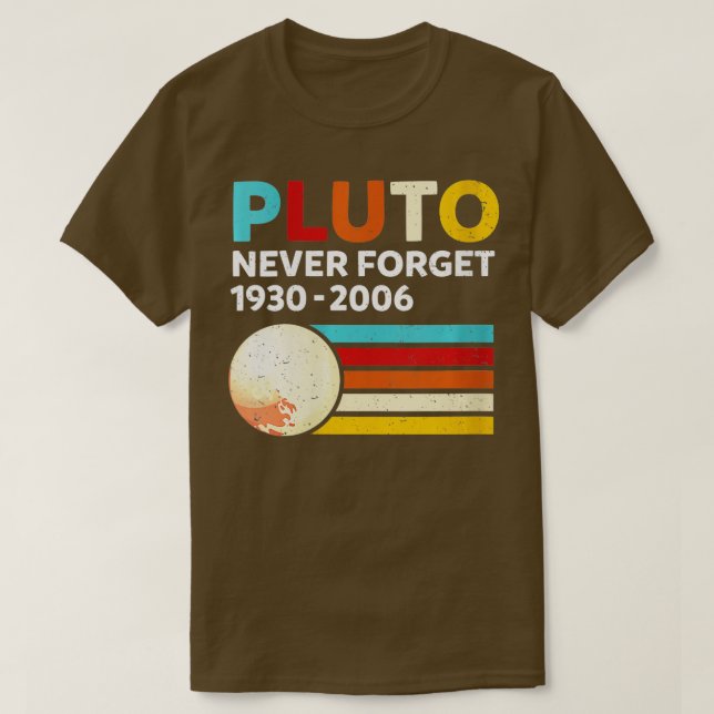 Never Forget Pluto T-Shirt (Design Front)