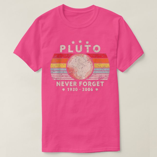 Never Forget Pluto T-Shirt (Design Front)