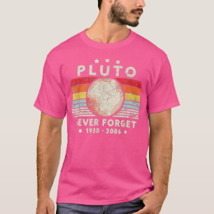 Never Forget Pluto T-Shirt