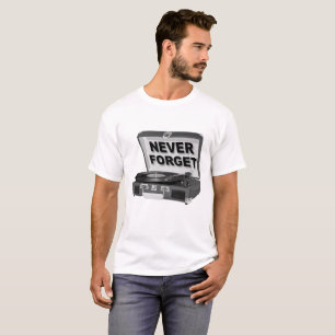 Never Forget Records Funny Tshirt