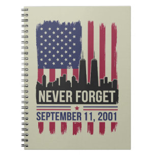 Never Forget September 11 2001 Memorial Day USA Notebook