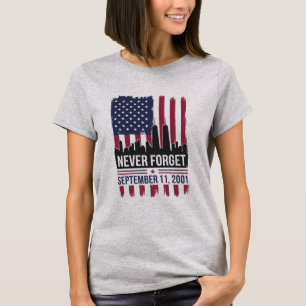 Never Forget September 11 2001 Memorial Day USA T-Shirt