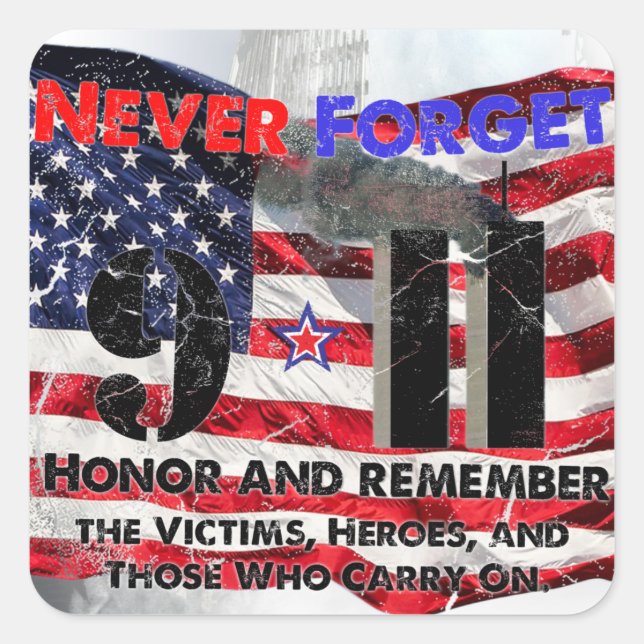 Never Forget September 11 Square Sticker (Front)