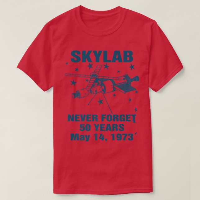Never Forget Sky Lab Space Station Astronaut Mars  T-Shirt (Design Front)