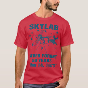 Never Forget Sky Lab Space Station Astronaut Mars T-Shirt