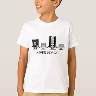 Never Forget T-Shirt