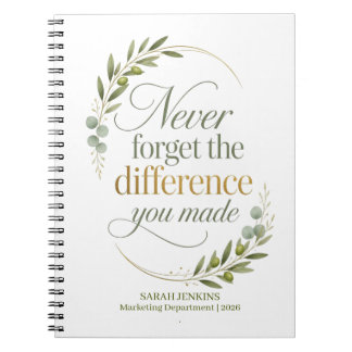 Never Forget The Difference You Made Coworker Notebook