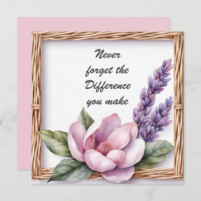 Never Forget the Difference You Make Floral Card (Front/Back)