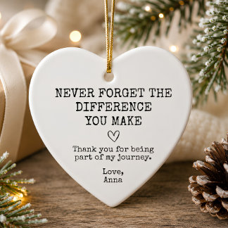 Never Forget the Difference You Make Heart Ceramic Tree Decoration