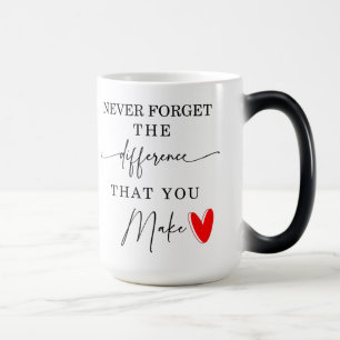 Never Forget The Difference You Make Mug