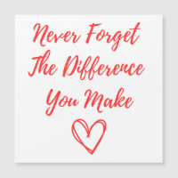 Never Forget The Difference You Make, Thankful