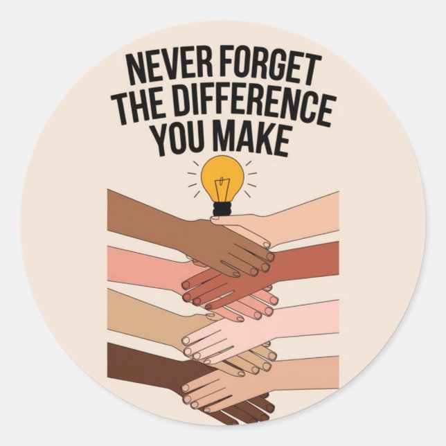 Never Forget The Difference You Make, Thankful Classic Round Sticker (Front)