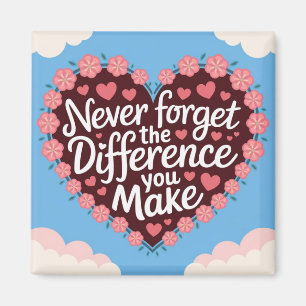 Never Forget The Difference You Make, Thankful Magnet