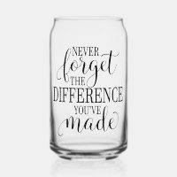 Never Forget the Difference You’ve Made