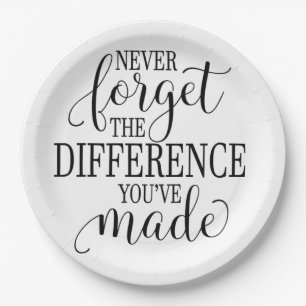 Never Forget the Difference You’ve Made Paper Plate