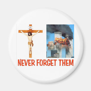 NEVER FORGET THEM MAGNET