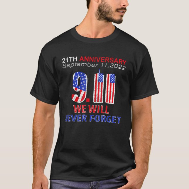 Never Forget Us Patriot Memorial Day 21th Annivers T-Shirt (Front)