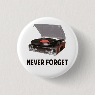 Never Forget Vinyl Record Players 3 Cm Round Badge