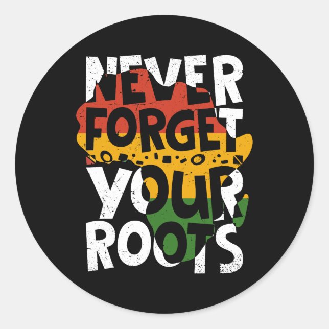 Never Forget Your Roots Afro American Black Histor Classic Round Sticker (Front)