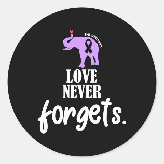 Never Forgets Heimer Awareness Memories Problem  Classic Round Sticker (Front)