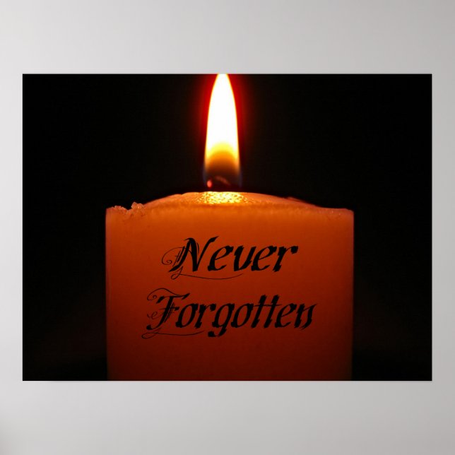 Never Forgotten Remembrance Candle Flame Poster (Front)