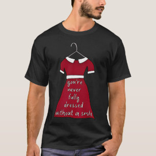 Never Fully Dressed Without A Smile (Annie Dress) T-Shirt