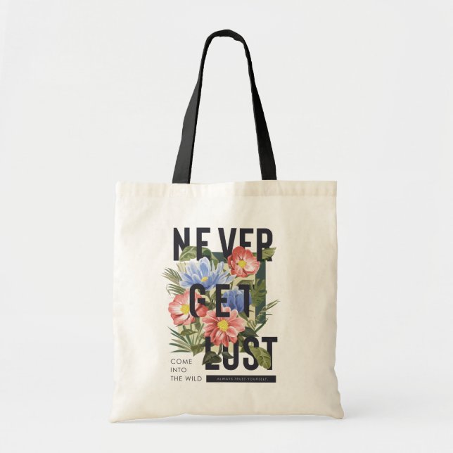 Never Get Lost Floral Slogan Tote Bag (Front)