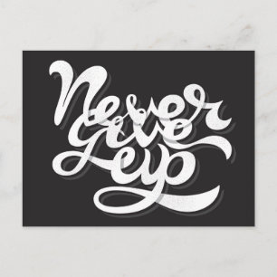 Never Give Up 2 Postcard