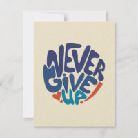 Never Give Up - Blue and Red Birthday Quote