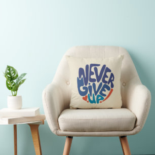 Never Give Up - Blue and Red Birthday Quote Cushion