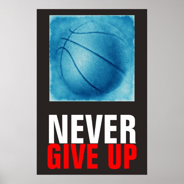 Never Give Up Blue Basketball Motivational Poster (Front)