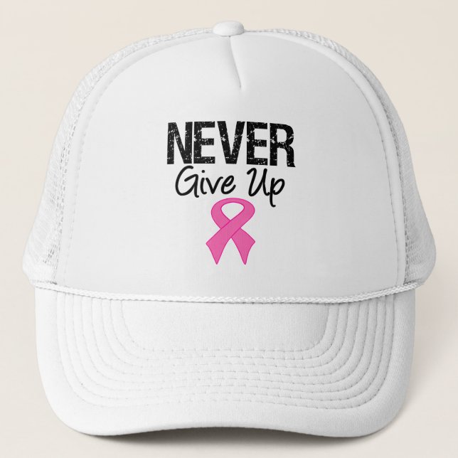 Never Give Up (Breast Cancer) Trucker Hat (Front)
