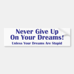 Never Give Up Bumper Sticker