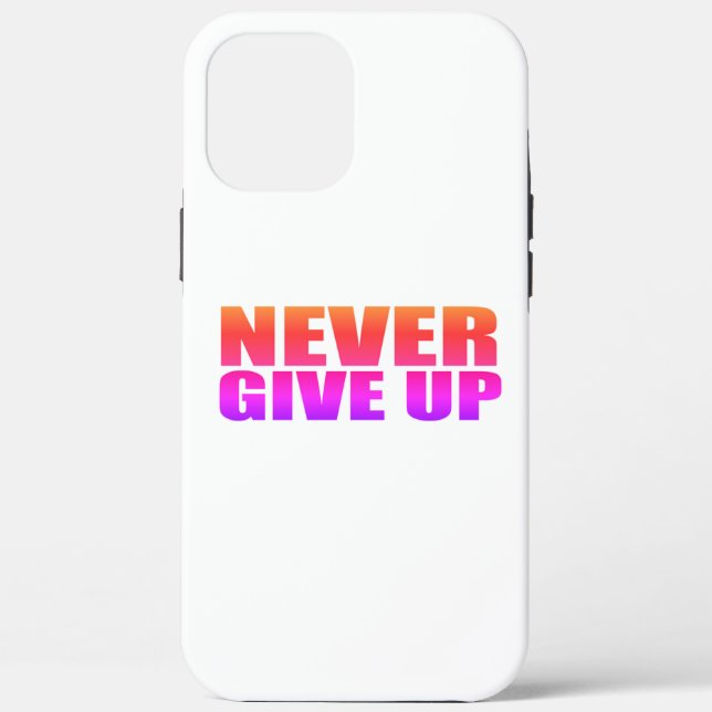 Never Give Up Case-Mate iPhone Case (Back)