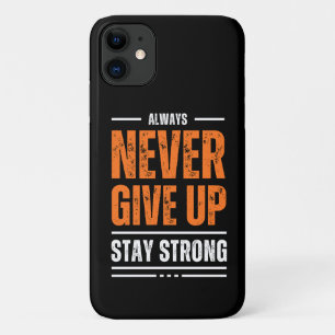 never give up Case-Mate iPhone case