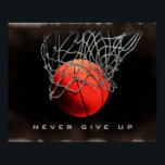 Never Give Up Close-up Basketball Poster<br><div class="desc">I Love This Game. Popular Sports - Basketball Game Ball Image.</div>