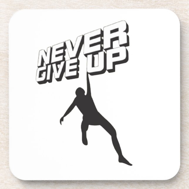 Never give up coaster (Front)