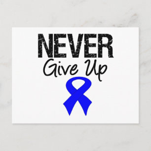 Never Give Up (Colon Cancer) Postcard