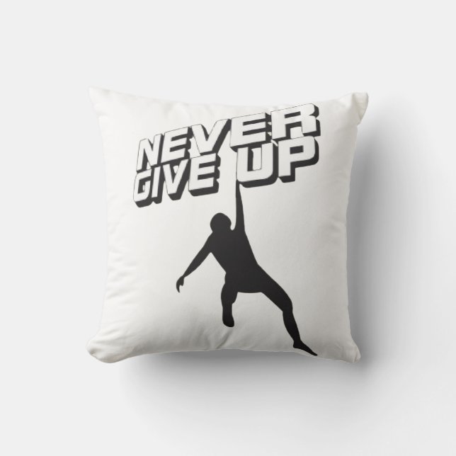 Never give up cushion (Front)