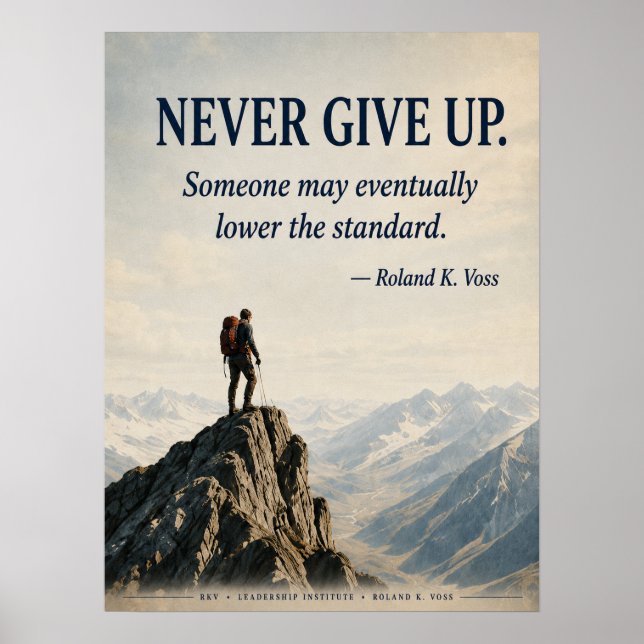 Never Give Up Funny Motivational Poster | Roland K (Front)