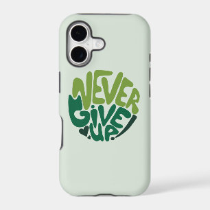 Never Give Up - Green Positive Hand Lettering