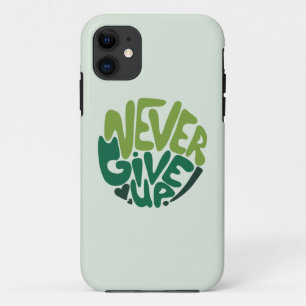 Never Give Up - Green Positive Hand Lettering  Case-Mate iPhone Case