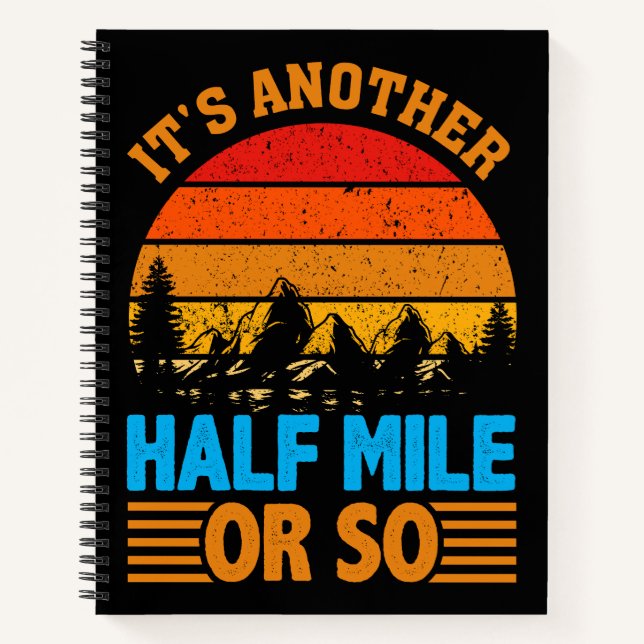 never give up hiking mantra, nature exploration notebook (Front)