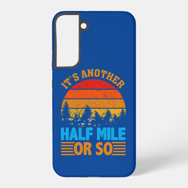 never give up hiking mantra, nature exploration samsung galaxy s22+ case (Back)