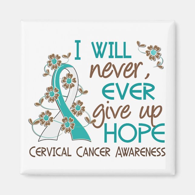Never Give Up Hope 4 Cervical Cancer Magnet (Front)