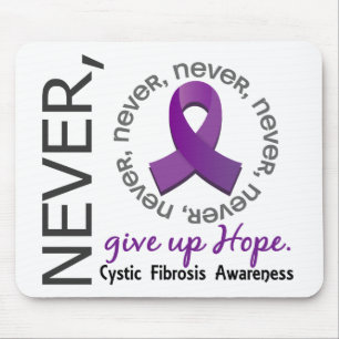 Never Give Up Hope Cystic Fibrosis Mouse Pad